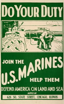 Do Your Duty; Join the US Marines; Help Them Defend America on Land and Sea