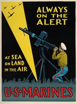 Always on the Alert; at sea, on land, in the air; U.S. Marines