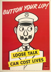 Button Your Lip; Loose Talk Can Cost Lives
