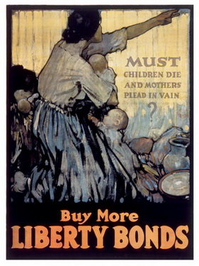 Must children die and mothers plead in vain?- buy more liberty bonds