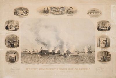 The First Naval Conflict Between Iron Clad Vessels in Hampton Roads, March 5, 1862