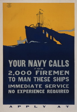 Your navy calls for 2,000 firemen to man these ships-immediate service no experience required